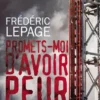 Promets-moi d'avoir peur