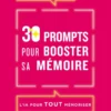 30 prompts pour booster sa mémoire