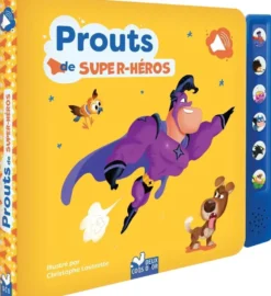 Prouts de super héros - livre sonore avec boitier