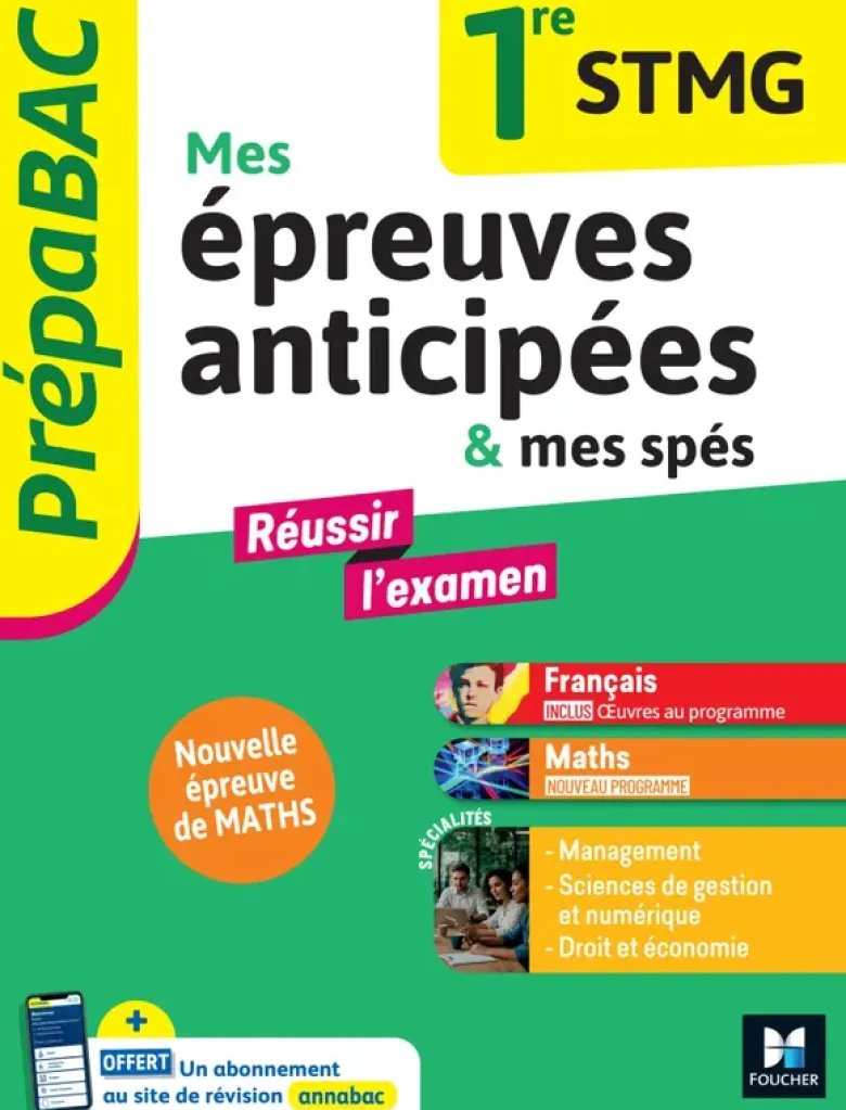 Prépabac - Mes épreuves anticipées Français et Maths +mes spé - 1ere STMG