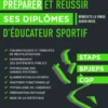 Préparer et réussir ses diplômes d'éducateur sportif