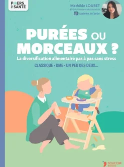 Purées ou morceaux ?