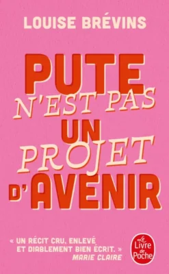 Pute n'est pas un projet d'avenir