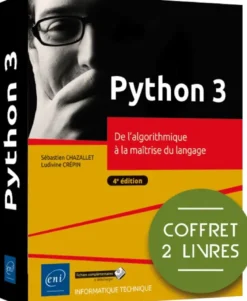 Python 3 - Coffret de 2 livres : De l'algorithmique à la maîtrise du langage (4e édition)