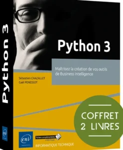 Python 3 - Coffret de 2 livres : Maîtrisez la création de vos outils de Business Intelligence