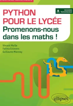 Python pour le lycée - Promenons-nous dans les maths !