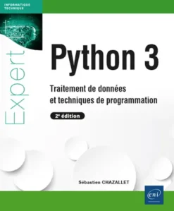 Python 3 - Traitement de données et techniques de programmation (2e édition)