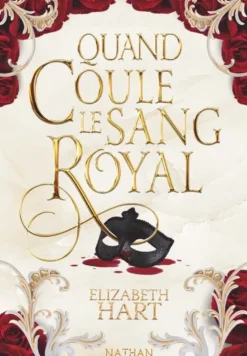 Quand Coule le sang Royal