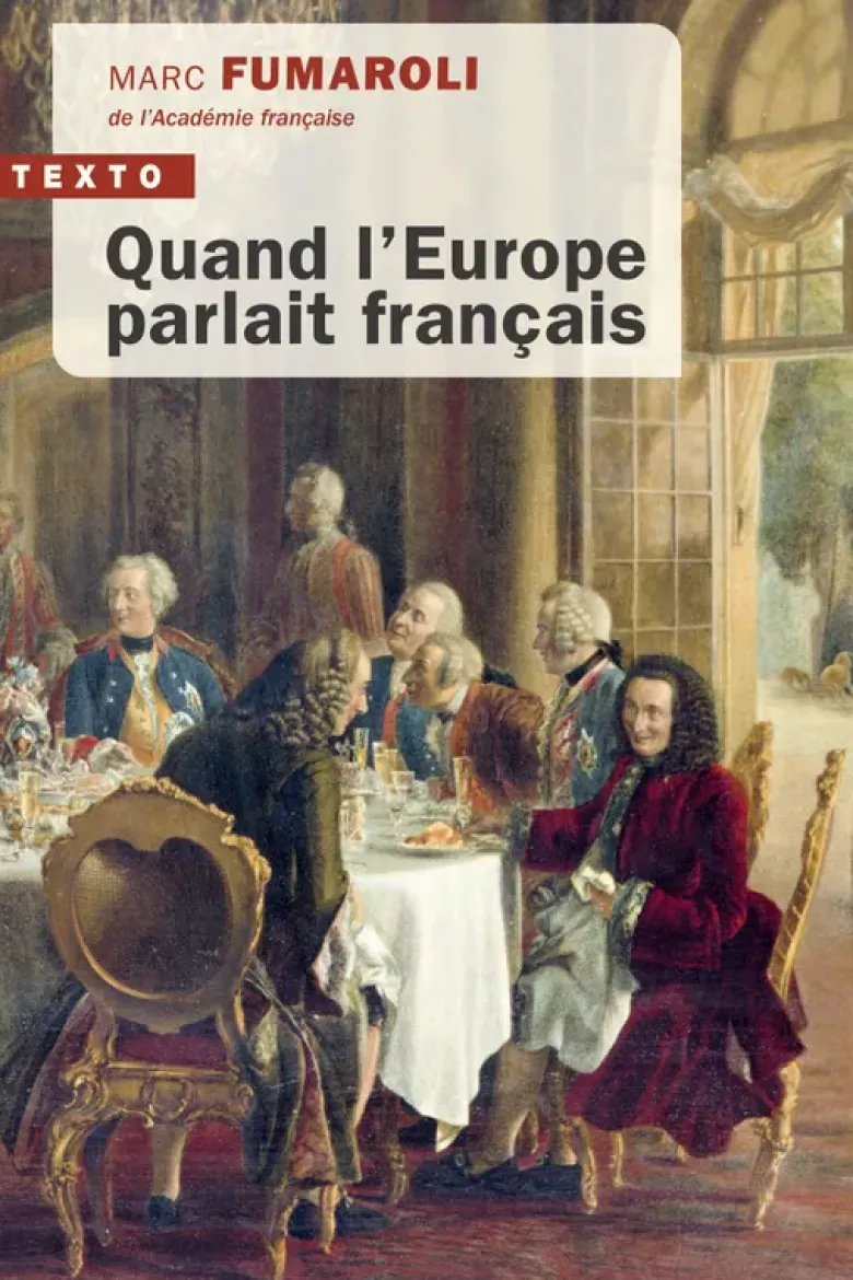 Quand l'Europe parlait français