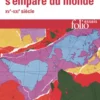 Quand l'Occident s'empare du monde