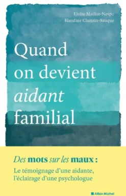 Quand on devient aidant familial