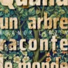 Quand un arbre raconte le monde