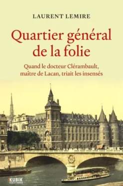 Quartier général de la folie