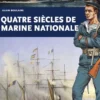 Quatre siècles de Marine nationale