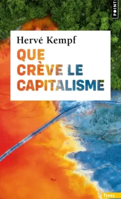 Que crève le capitalisme