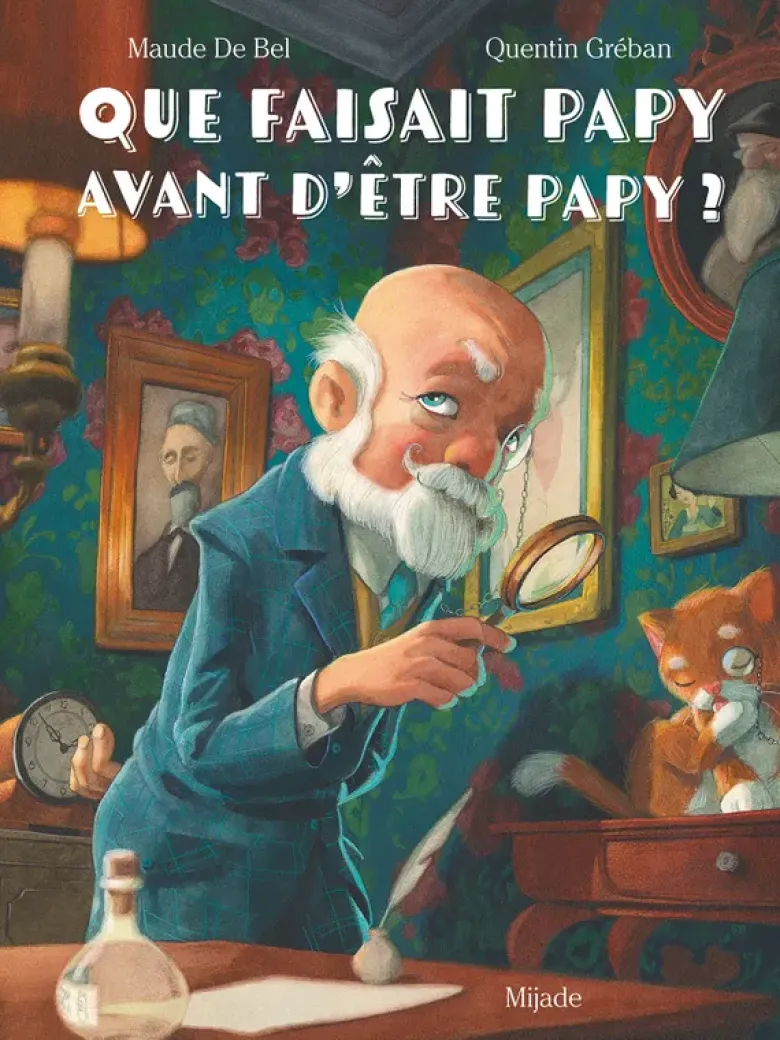 Que faisait Papy avant d’être Papy ?