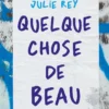 Quelque chose de beau