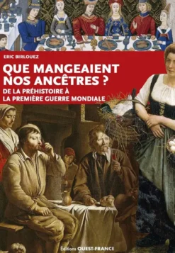 Que mangeaient nos ancètres ?