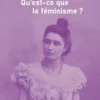 Qu'est-ce que le féminisme ?