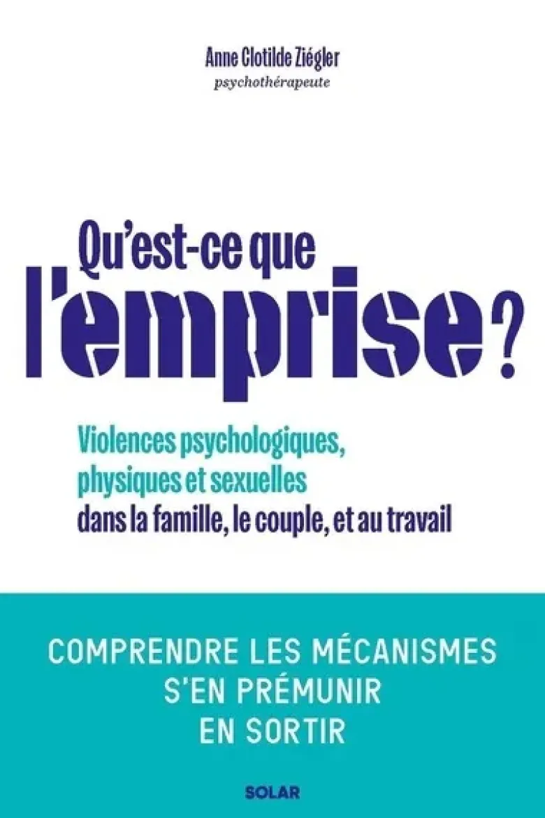 Qu'est-ce que l'emprise - Comprendre les mécanismes de prédation pour s'en prémunir