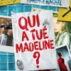Qui a tué Madeline ?