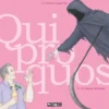 Quiproquos T02 - Le Chaos dérisoire