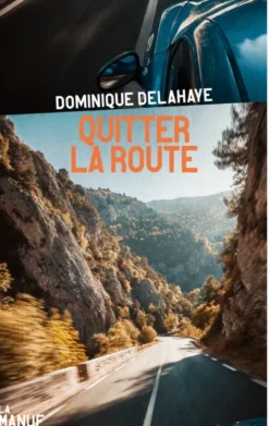 Quitter la route