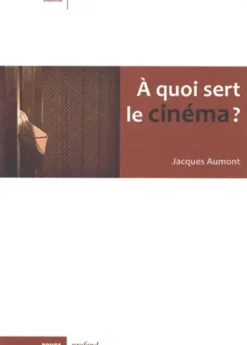 À quoi sert le cinéma ?
