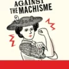 Rage against the machisme