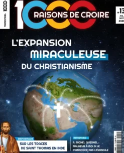 1000 Raisons de Croire #13-L'expansion miraculeuse du christianisme