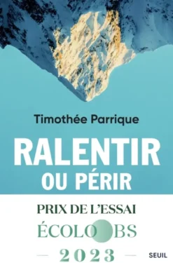 Ralentir ou périr
