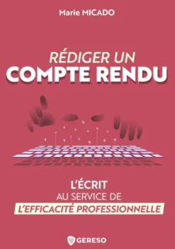 Rédiger un compte rendu