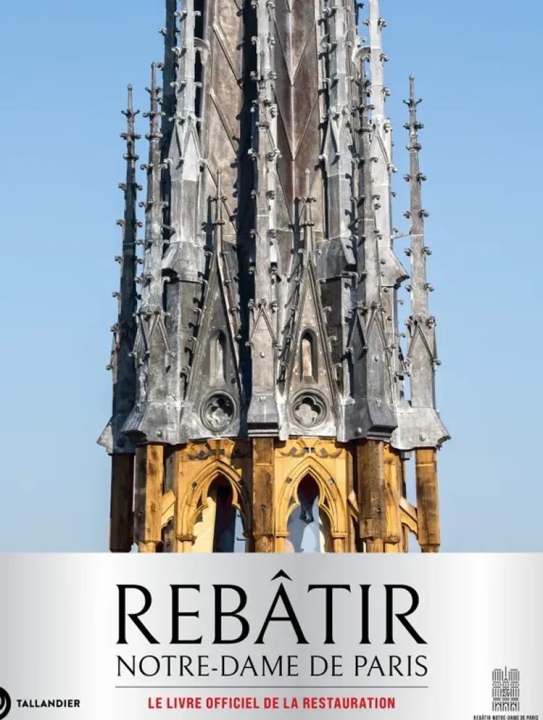 Rebâtir Notre-Dame de Paris