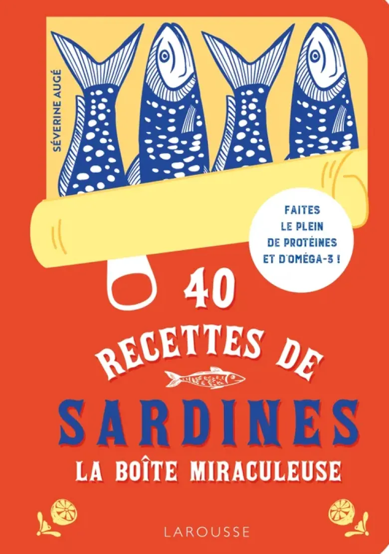 40 recettes de sardines - La boîte miraculeuse