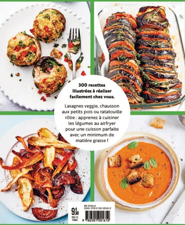 300 recettes pour cuisiner les légumes au Airfryer