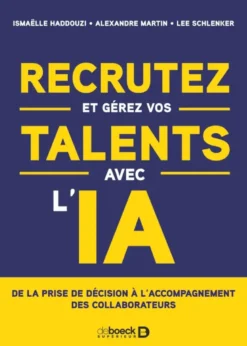 Recrutez et gérez vos talents avec l’IA
