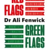 Red flags, Green flags