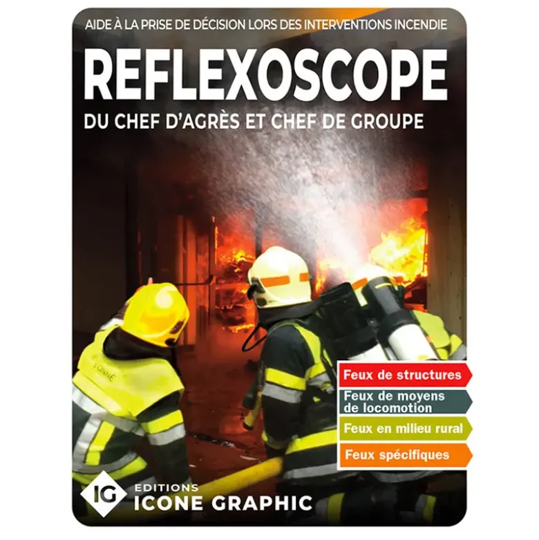 Reflexoscope Incendie du Chef d'agrès au Chef de groupe
