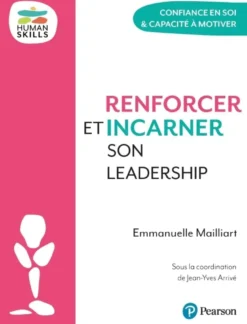 Renforcer et incarner son leadership