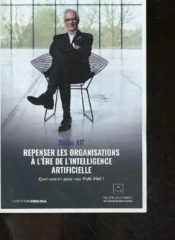 Repenser les organisations à l’ère de l’intelligence artificielle