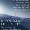 Repousser les limites - Sur terre, en mer et jusque dans l'espace
