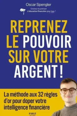 Reprenez le pouvoir sur votre argent