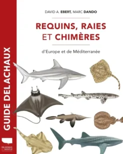 Requins, raies et chimères d'Europe et de Méditerranée