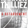 À retardement