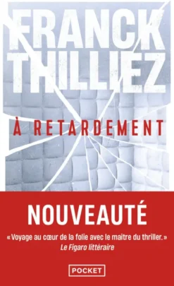 À retardement
