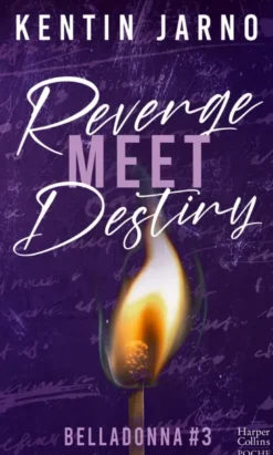 Revenge Meet Destiny - Belladonna #3