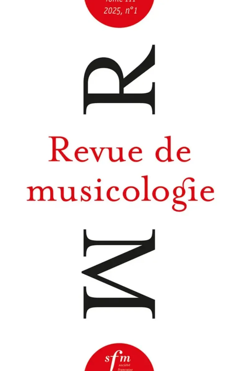 Revue de musicologie, t. 111/1 (2025)