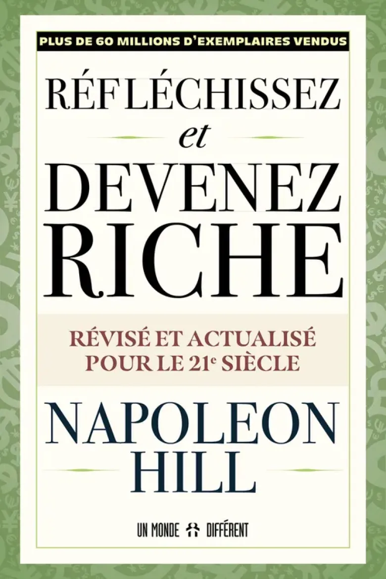Réfléchissez et devenez riche - Révisé et actualisé pour le 21ème siècle