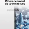 Référencement de votre site web (7e édition)- Intelligence artificielle et outils Google pour opti