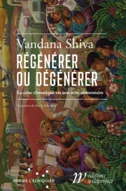 Régénérer ou Dégénérer